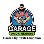 The Garage Door Heroes Podcast